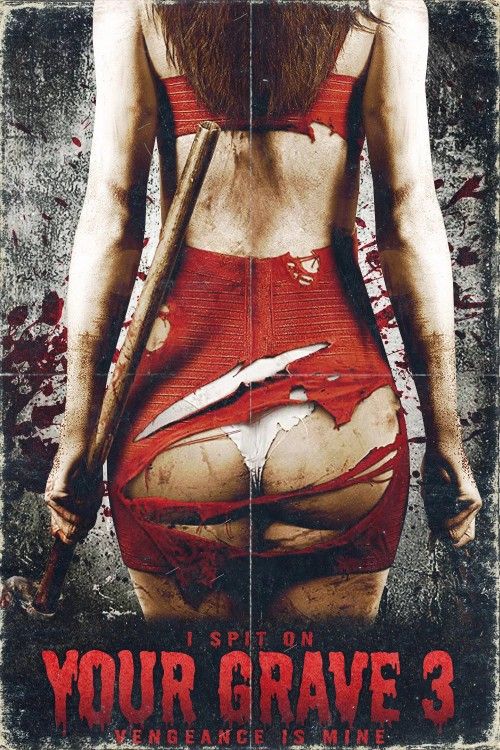(18＋) I Spit On Your Grave 3 Vengeance is Mine (2015) Hindi Dubbed