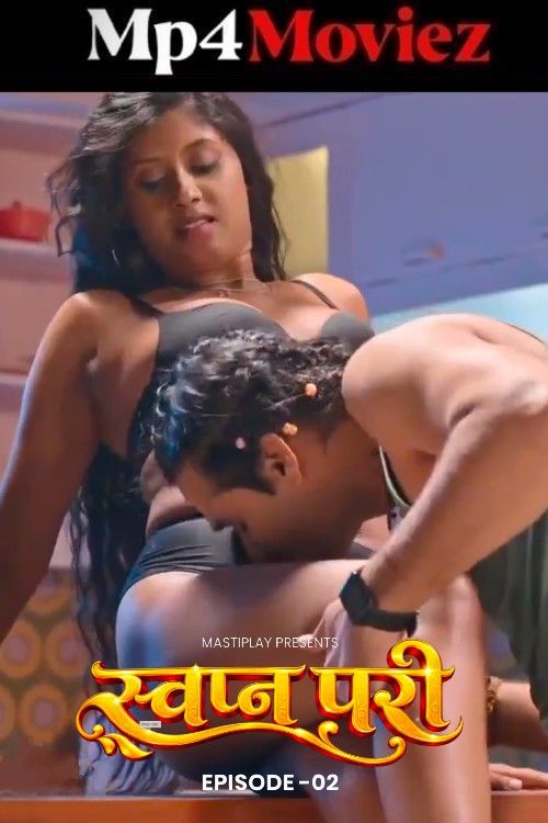 Swapn Pari (2026) Season 1 (Episode 2) Hindi Mastiplay Web Series download full movie